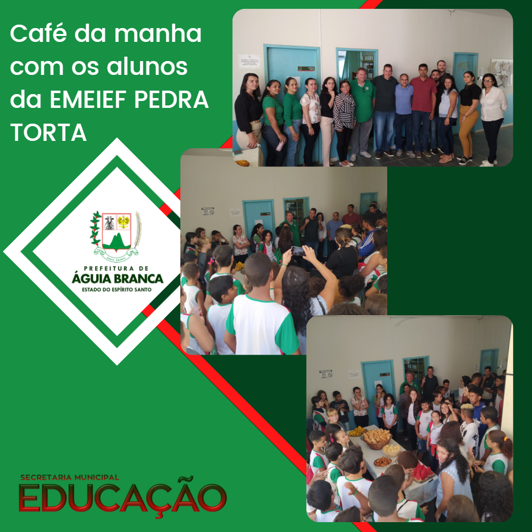 Café da manha com os alunos da EMEIEF PEDRA TORTA