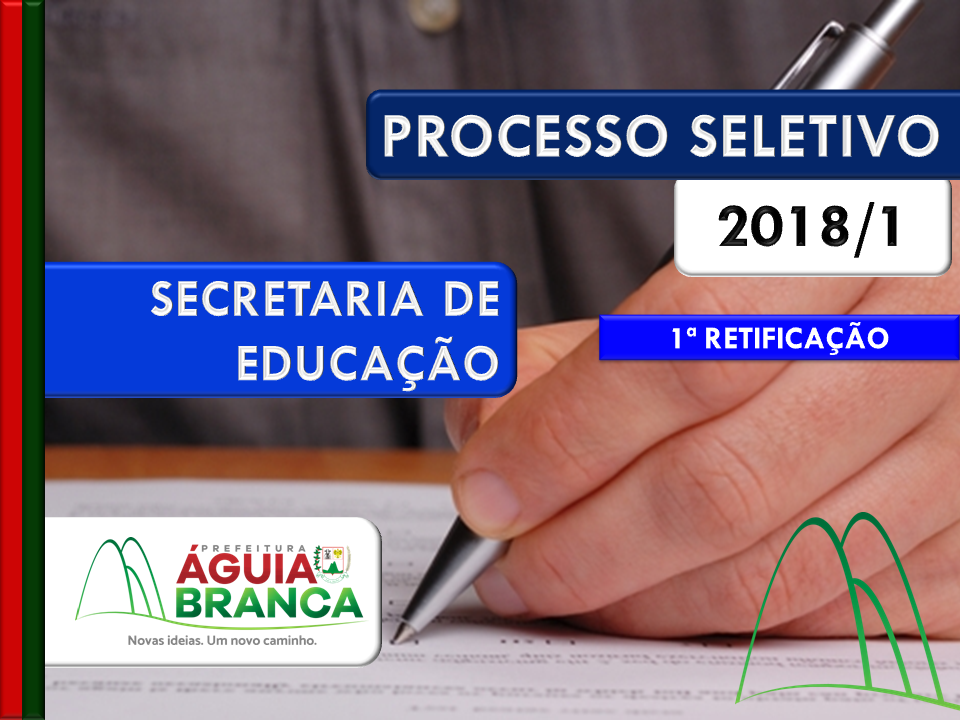 PROCESSO SELETIVO 2018 - SECRETARIA DE EDUCAÇÃO