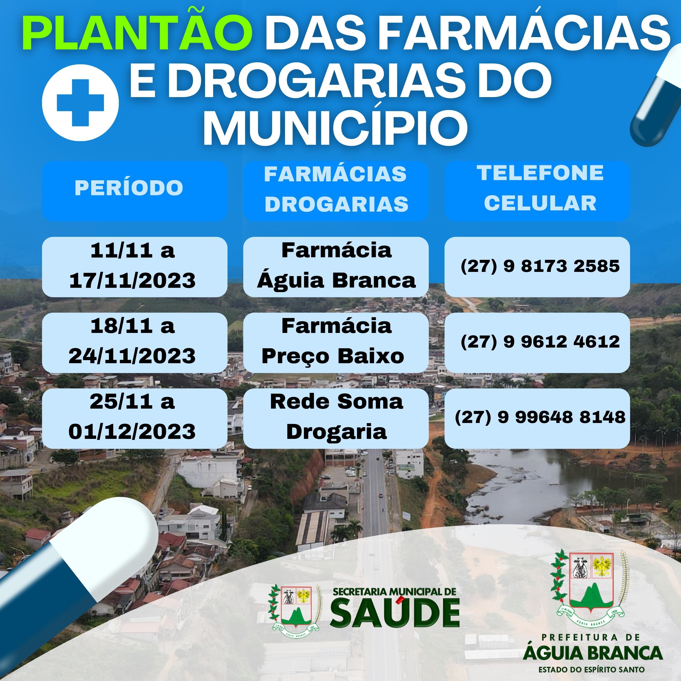  PLANTÃO DAS FARMÁCIAS E DROGARIAS DO MUNICÍPIO 